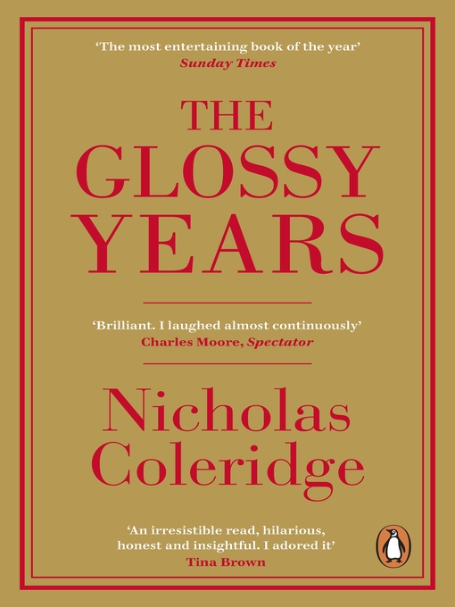 Title details for The Glossy Years by Nicholas Coleridge - Available